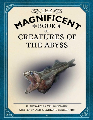 Magnificent Book of Creatures of the Abyss: (Ocean Animal Books for Kids, Natural History Books for Kids)