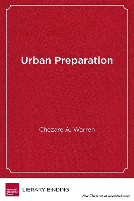 Urban Preparation: Young Black Men Moving from Chicago's South Side to Success in Higher  Education
