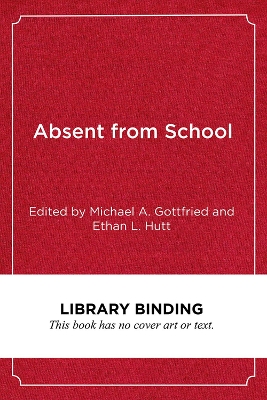 Absent from School: Understanding and Addressing Absenteeism