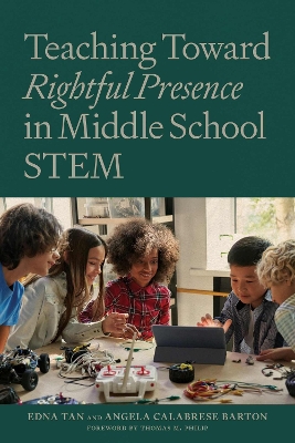 Teaching Toward Rightful Presence in Middle School STEM