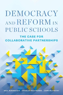 Democracy and Reform in Public Schools: The Case for Collaborative Partnerships