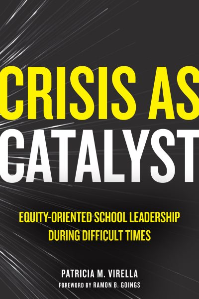 Crisis as Catalyst: Equity-Oriented School Leadership During Difficult Times