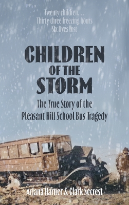 Children of the Storm: The True Story of The Pleasant Hill School Bus Tragedy Second edition