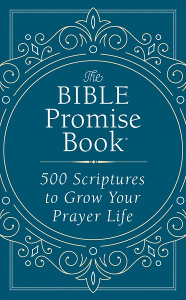 Bible Promise Book: 500 Scriptures to Grow Your Prayer Life