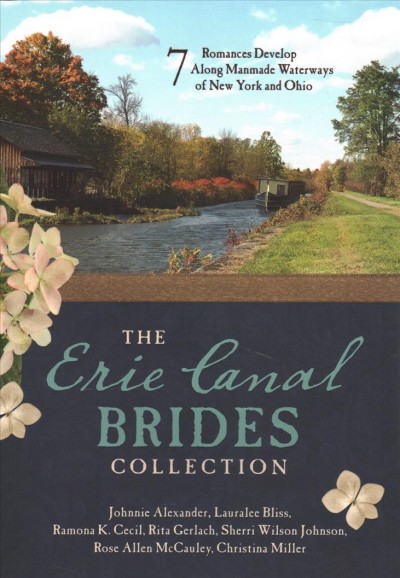 Erie Canal Brides Collection: 7 Romances Develop Along Manmade Waterways of New York and Ohio