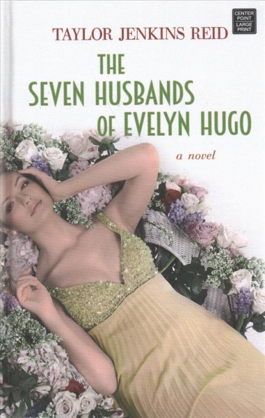 Seven Husbands of Evelyn Hugo Large type / large print edition