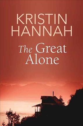 Great Alone: A Novel Large type / large print edition