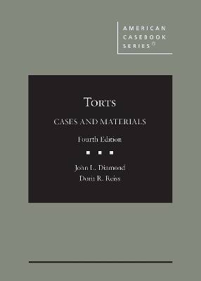Torts: Cases and Materials 4th Revised edition
