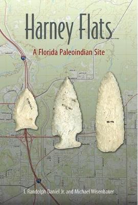 Harney Flats: A Florida Paleoindian Site