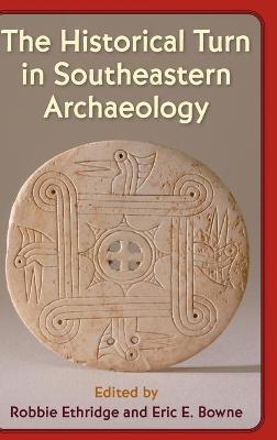 Historical Turn in Southeastern Archaeology