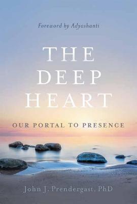Deep Heart: Our Portal to Presence
