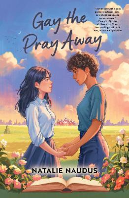 Gay the Pray Away: A Novel