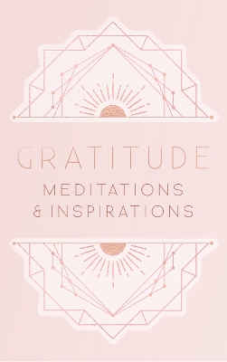 Gratitude: Inspirations and Meditations