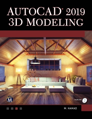 AutoCAD 2019 3D Modeling: 3D Modeling