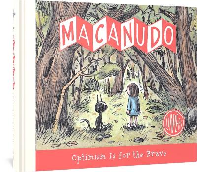 Macanudo: Optimism Is For the Brave