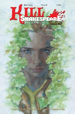 Kill Shakespeare Volume 5: Past is Prologue: Juliet