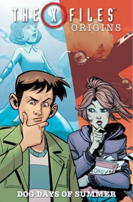 X-Files: Origins, Vol. 2: Dog Days of Summer
