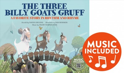 Three Billy Goats Gruff: A Favorite Story in Rhythm and Rhyme