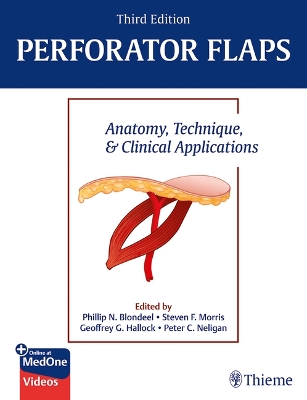 Perforator Flaps: Anatomy, Technique, & Clinical Applications 3rd New edition