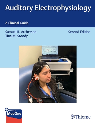 Auditory Electrophysiology: A Clinical Guide