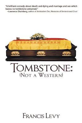 Tombstone: Not a Western First Printing ed.