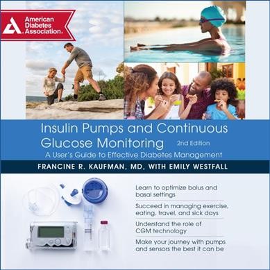Insulin Pumps and Continuous Glucose Monitoring Unabridged edition