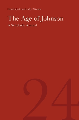 Age of Johnson: A Scholarly Annual (Volume 24)