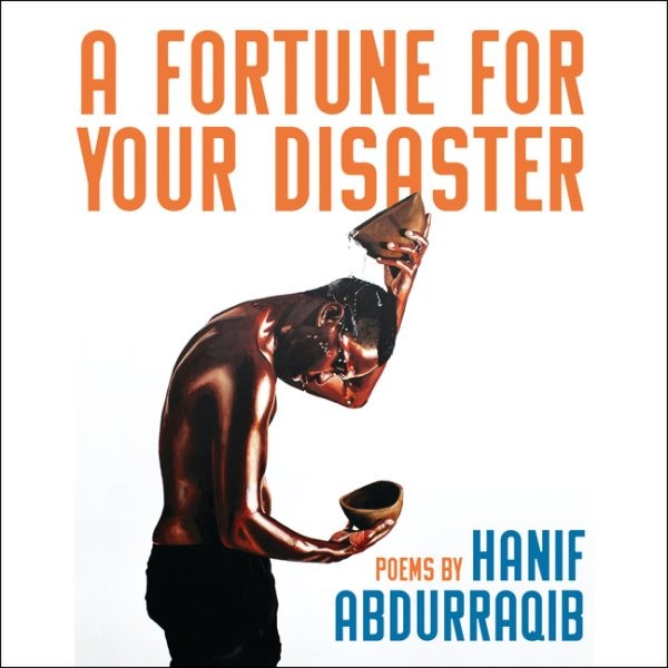 Fortune for Your Disaster: Poems Unabridged edition