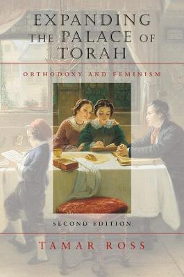 Expanding the Palace of Torah  Orthodoxy and Feminism