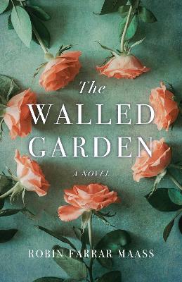 Walled Garden: A  Novel