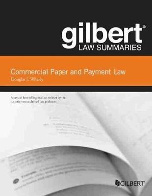 Gilbert Law Summaries on Commercial Paper and Payment Law 18th Revised edition