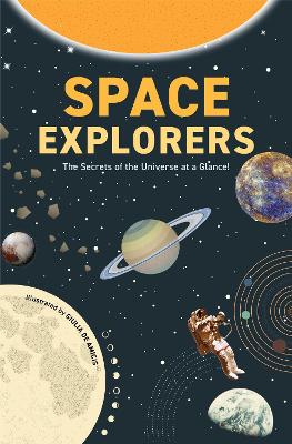 Space Explorers: The Secrets of the Universe at a Glance! (Astronomy Book for Middle  Schoolers Ages 8-10)