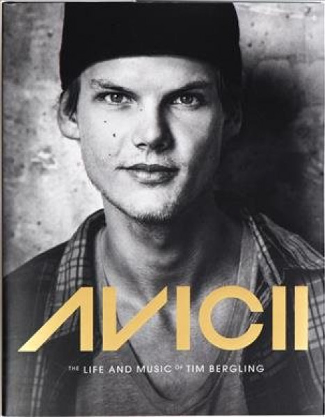 Avicii: The Life and Music of Tim Bergling