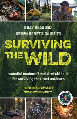 Surviving the Wild: Essential Bushcraft and First Aid Skills for Surviving the Great Outdoors  (Wilderness Survival)