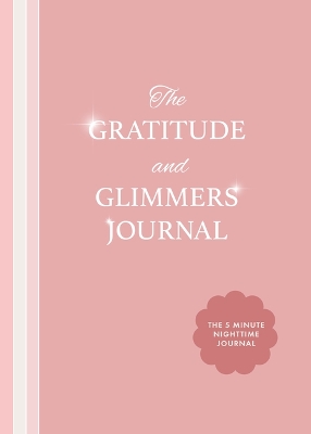 Gratitude and Glimmers Journal