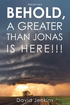 Precept two; Behold, A Greater Than Jonas Is Here!!!