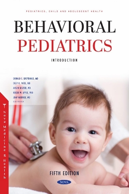Behavioral Pediatrics I: Introduction. Fifth Edition: Introduction. Fifth Edition