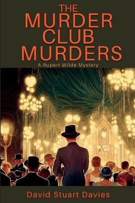 Murder Club Murders: A Rupert Wilde Mystery