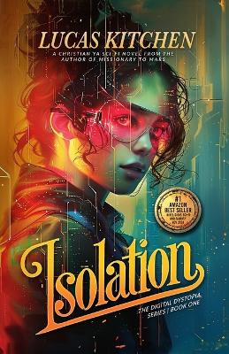 Isolation: The Digital Dystopia Series Book One