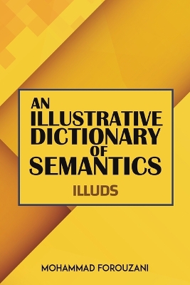 Illustrative Dictionary of Semantics: ILLUDS
