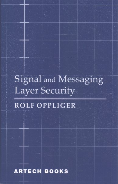 Signal and Messaging Layer Security