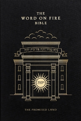 Word on Fire Bible: The Promised Land Volume 4