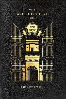 Word on Fire Bible: Exile and Return Volume 5