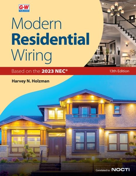 Modern Residential Wiring 13th Thirteenth Edition, Revised, Textbook ed.