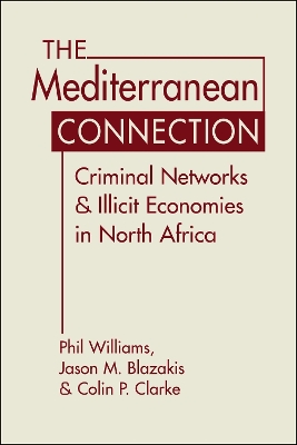 Mediterranean Connection: Criminal Networks & Illicit Economies in North Africa