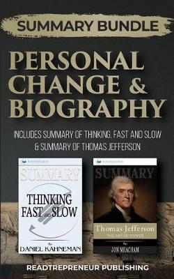 Summary Bundle: Personal Change & Biography - Readtrepreneur Publishing: Includes Summary of  Thinking, Fast and Slow & Summary of Thomas Jefferson