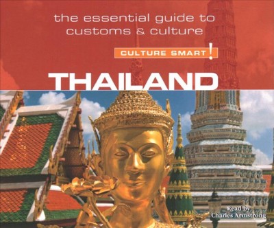 Thailand - Culture Smart!: The Essential Guide to Customs & Culture Unabridged edition