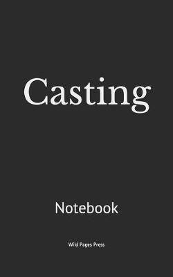 Casting: Notebook