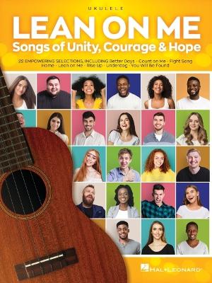 Lean on Me Songs of Unity, Courage & Hope