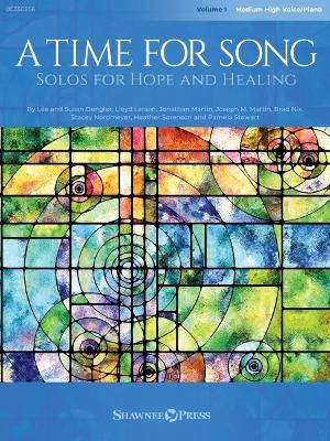 A Time for Song Volume 1: Solos for Hope and Healing
